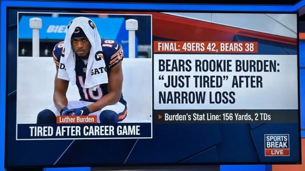 Bears Rookie Luther Burden Says He’s Just ‘Tired’ After Career Game in Narrow 42-38 Loss to 49ers