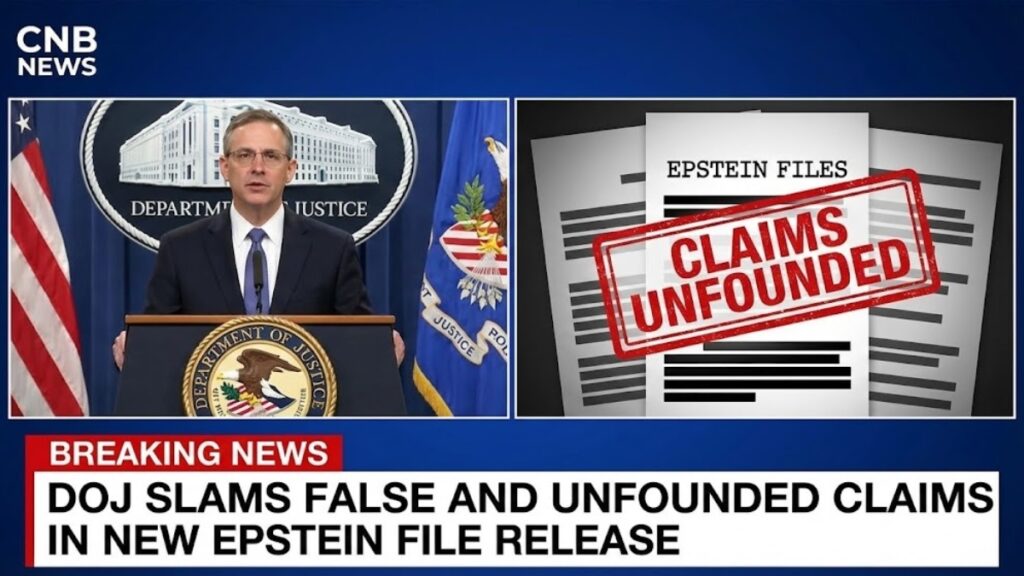 DOJ Slams False and Unfounded Claims in New Epstein File Release